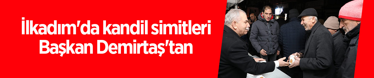 İlkadım'da kandil simitleri Başkan Demirtaş'tan - samsun haber