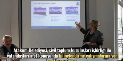Atakum’da afet bilinçlendirme eğitimleri son hız