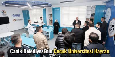 Canik Belediyesi'nin Çocuk Üniversitesi Hayran Bırakıyor