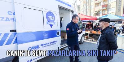 Canik'te Semt Pazarlarına Sıkı Takip