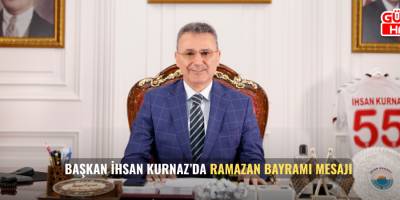 Başkan İhsan Kurnaz’da Ramazan Bayramı Mesajı