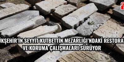 BÜYÜKŞEHİR’İN SEYYİT KUTBETTİN MEZARLIĞI’NDAKİ RESTORASYON VE KORUMA ÇALIŞMALARI SÜRÜYOR