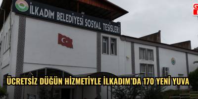 Ücretsiz Düğün Hizmetiyle İlkadım’da 170 Yeni Yuva